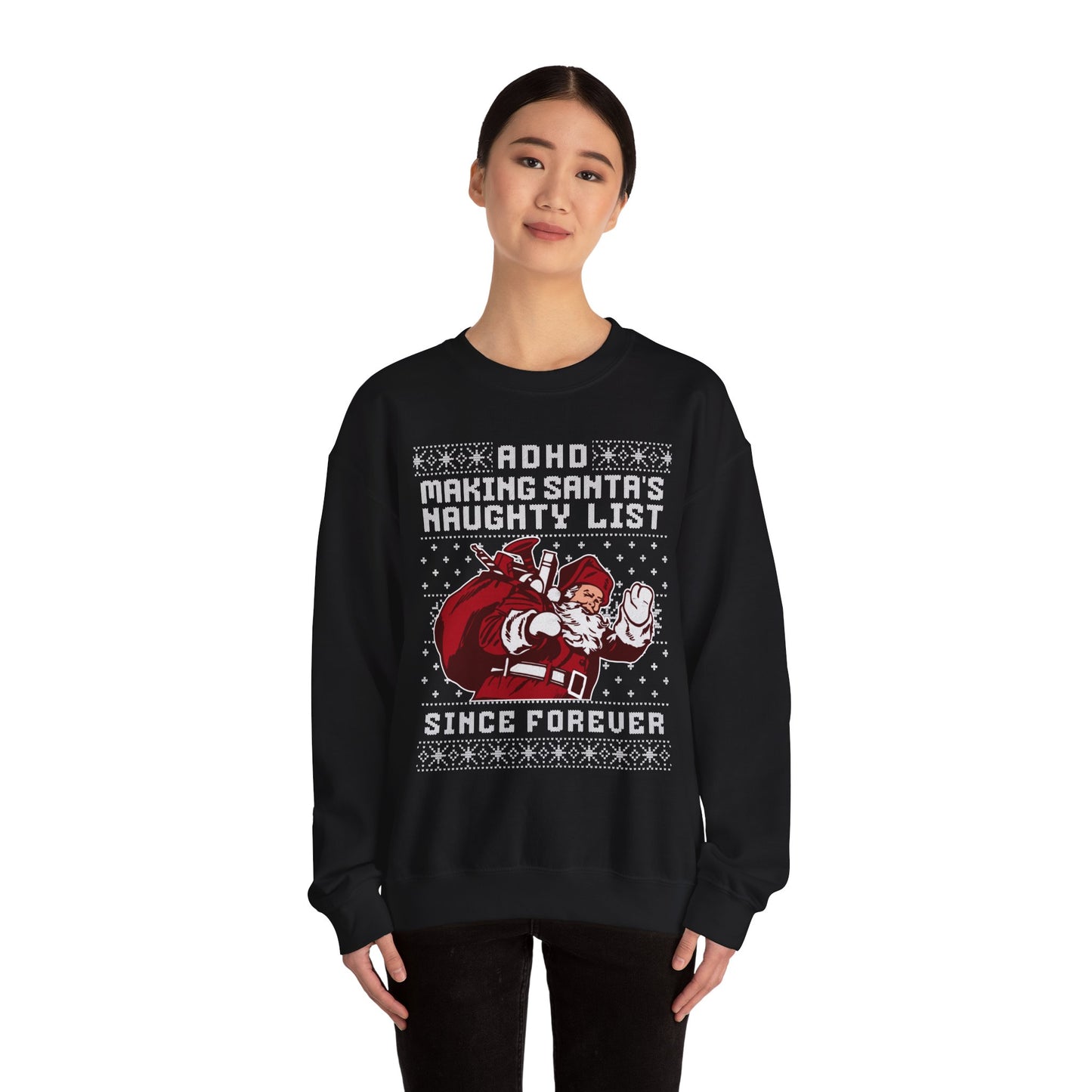 ADHD: Making Santa's Naughty List Since Forever – Unisex Heavy Blend Sweatshirt – Cozy Everyday Warmth