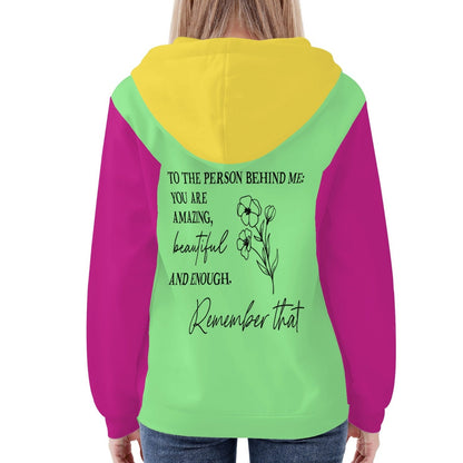 To The Person Behind Me - You Matter - Women's Zip Up Hoodie