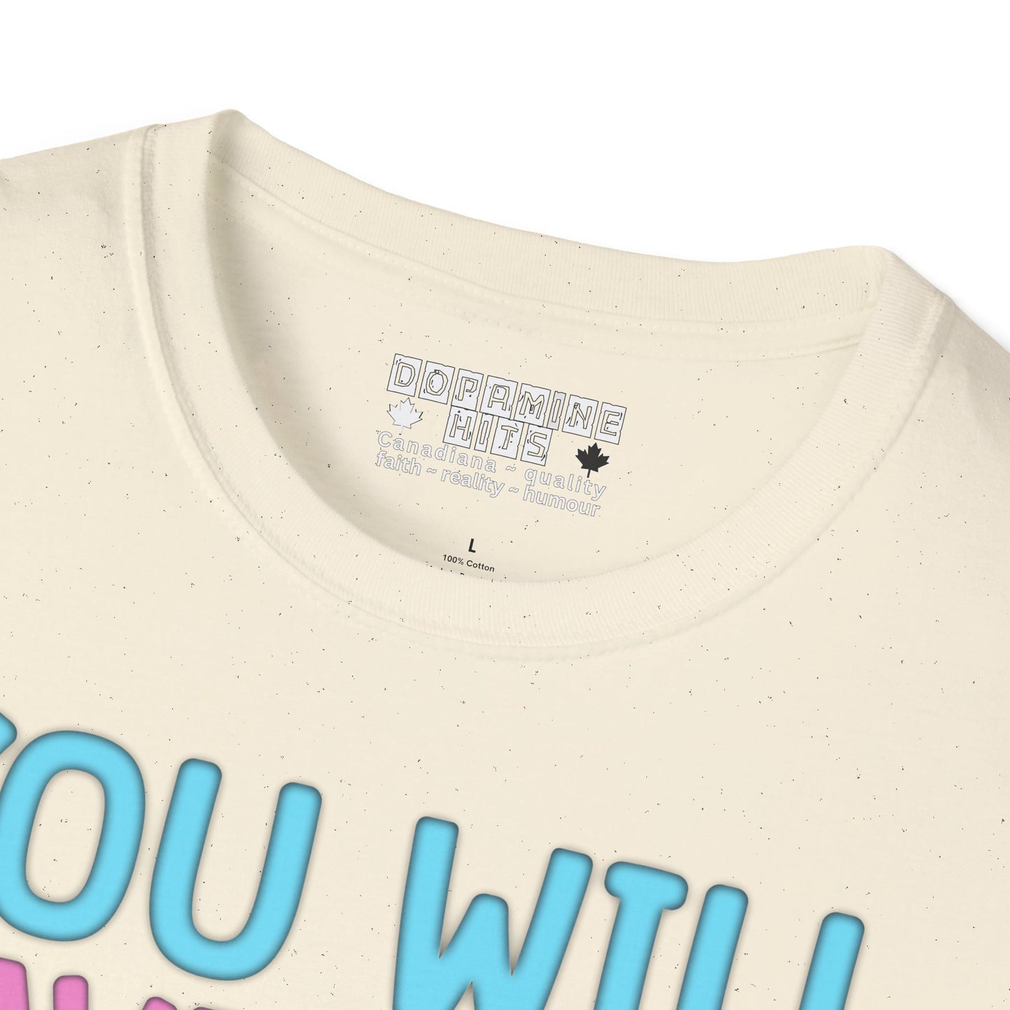 You Will Have To Go Through Me | Unisex Soft Cotton T-Shirt - Transgender