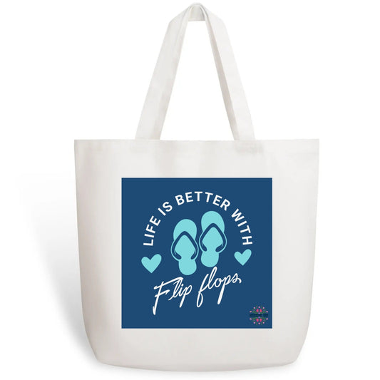 Life Is Better With Flip Flops - 100% Cotton Tote Bag