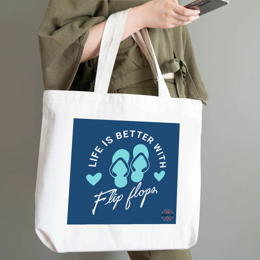 Life Is Better With Flip Flops | Eco-Friendly Cotton Tote Bag – Spacious & Durable Design
