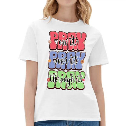 PRAY PRAY PRAY - 100% Soft Cotton T-Shirt for both Men & Women