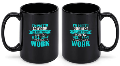 My Last Words - Black Ceramic Mug (15 oz)