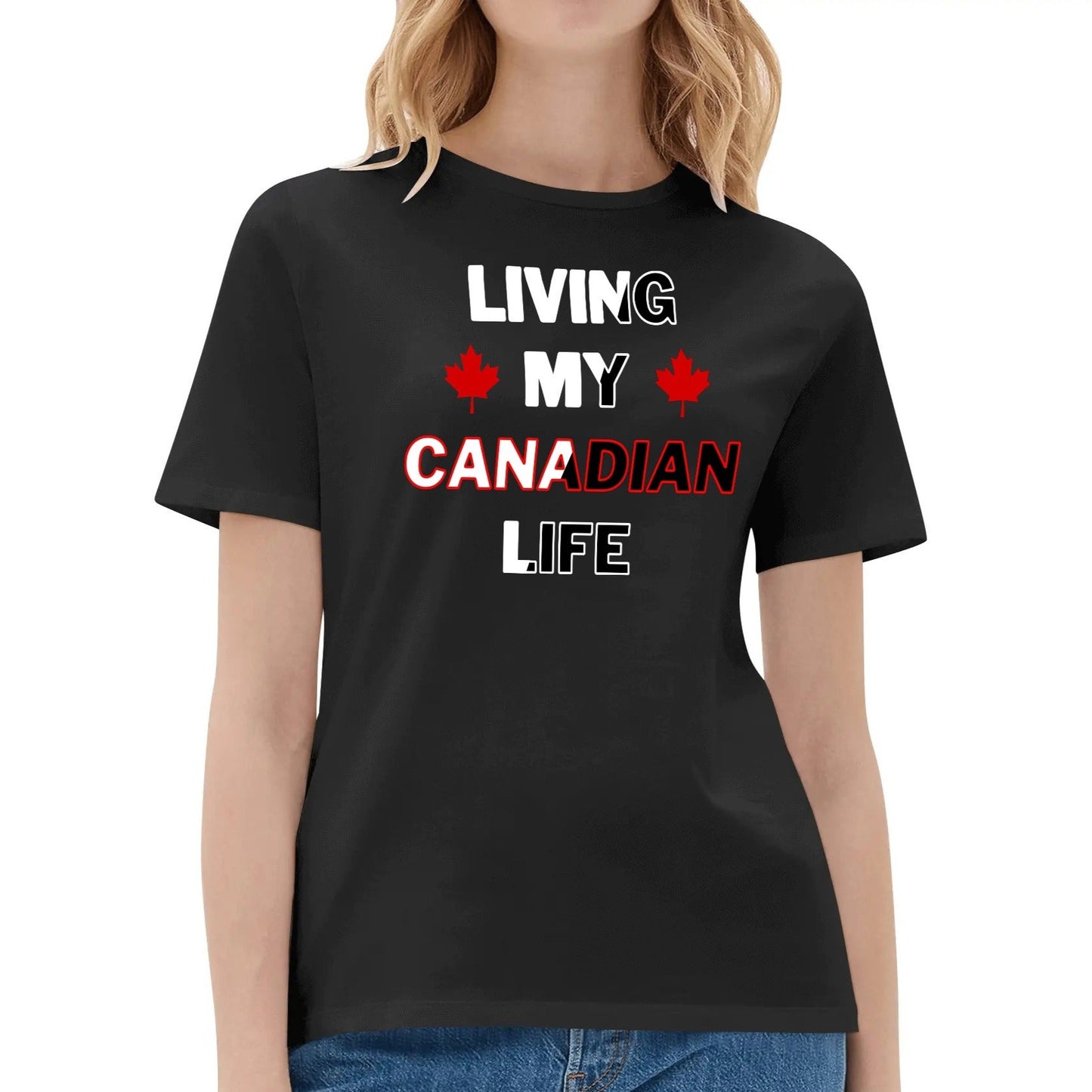 Living My Canadian Life - UNISEX Super Soft 100% Cotton T-Shirt