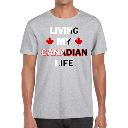 Living My Canadian Life - UNISEX Super Soft 100% Cotton T-Shirt