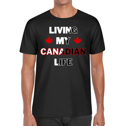 Living My Canadian Life - UNISEX Super Soft 100% Cotton T-Shirt