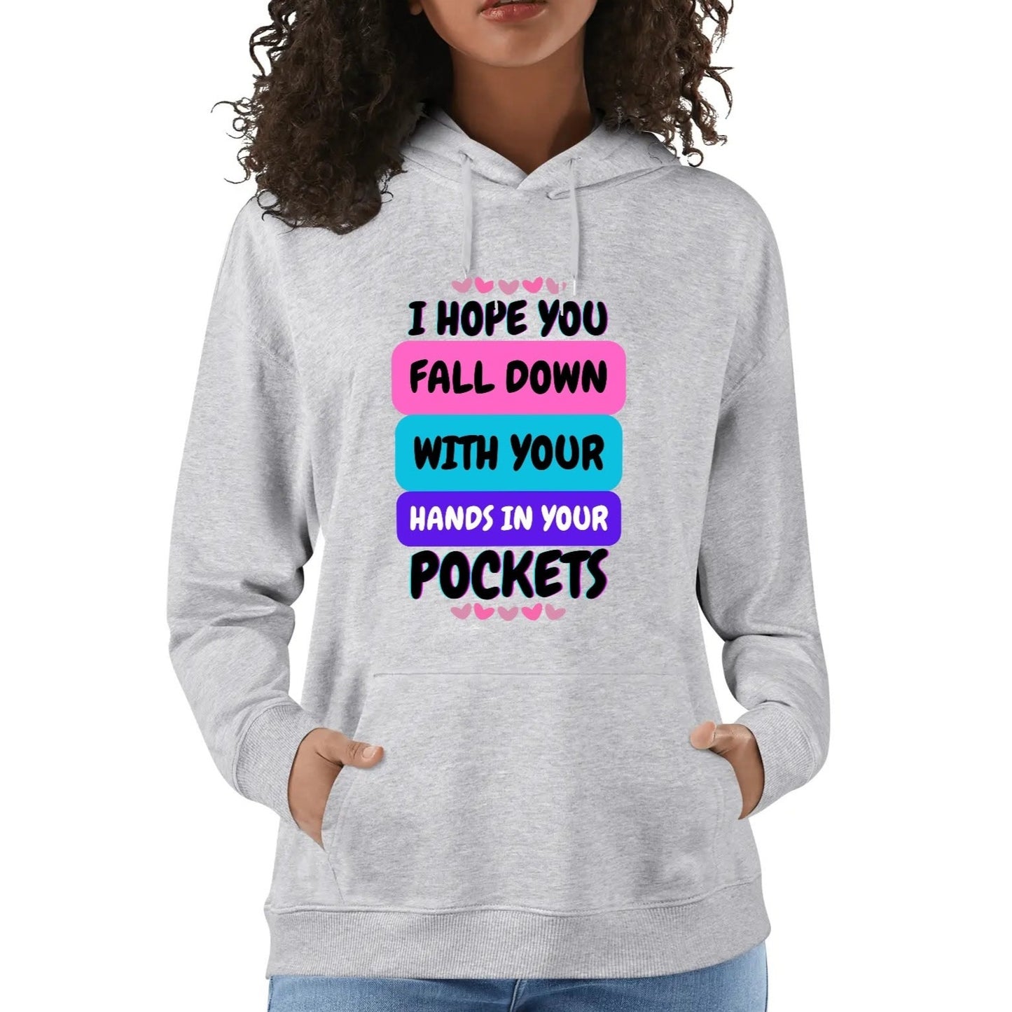 I Hope You Fall Down - Unisex Soft 100% Cotton Hoodie