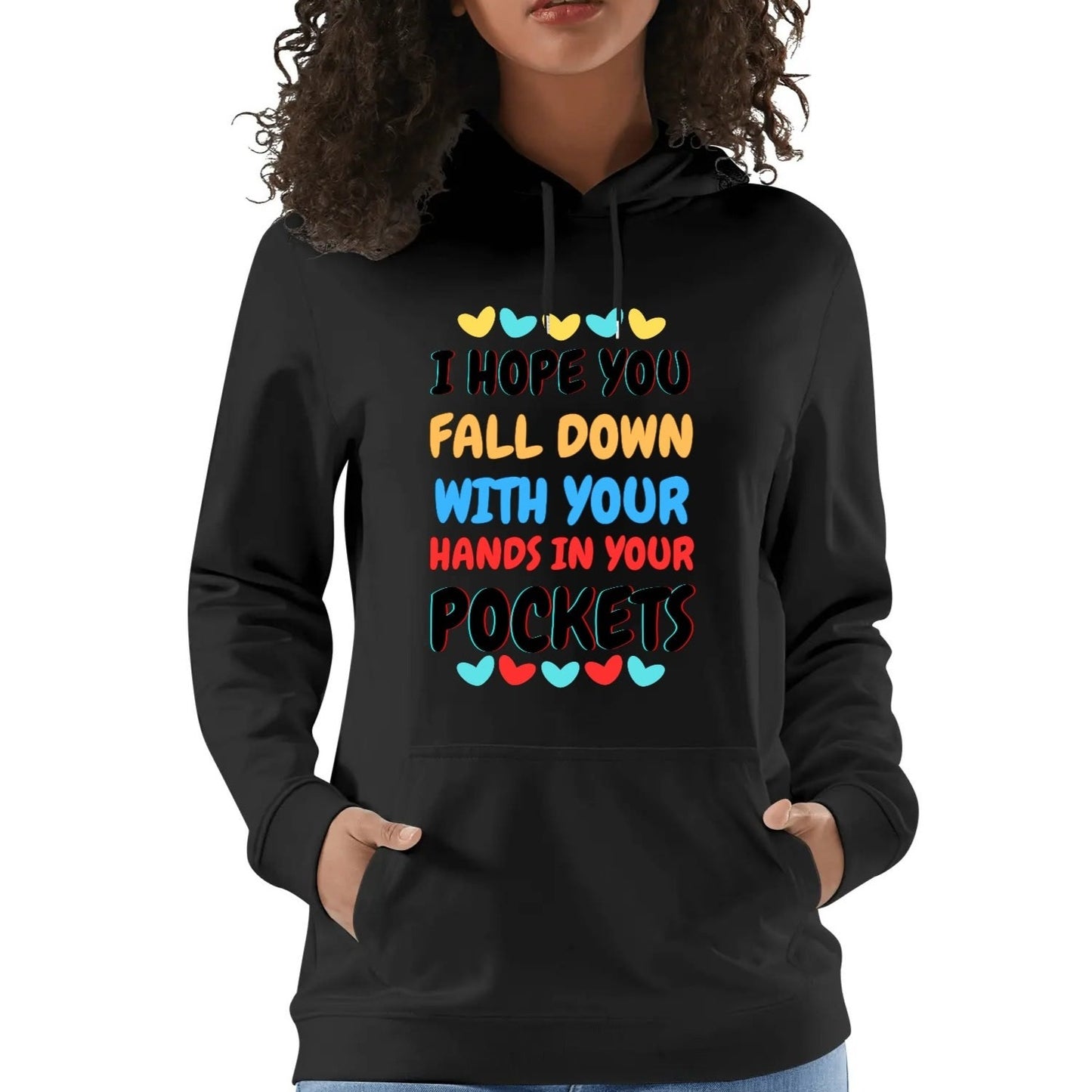 I Hope You Fall Down - Unisex Soft 100% Cotton Hoodie