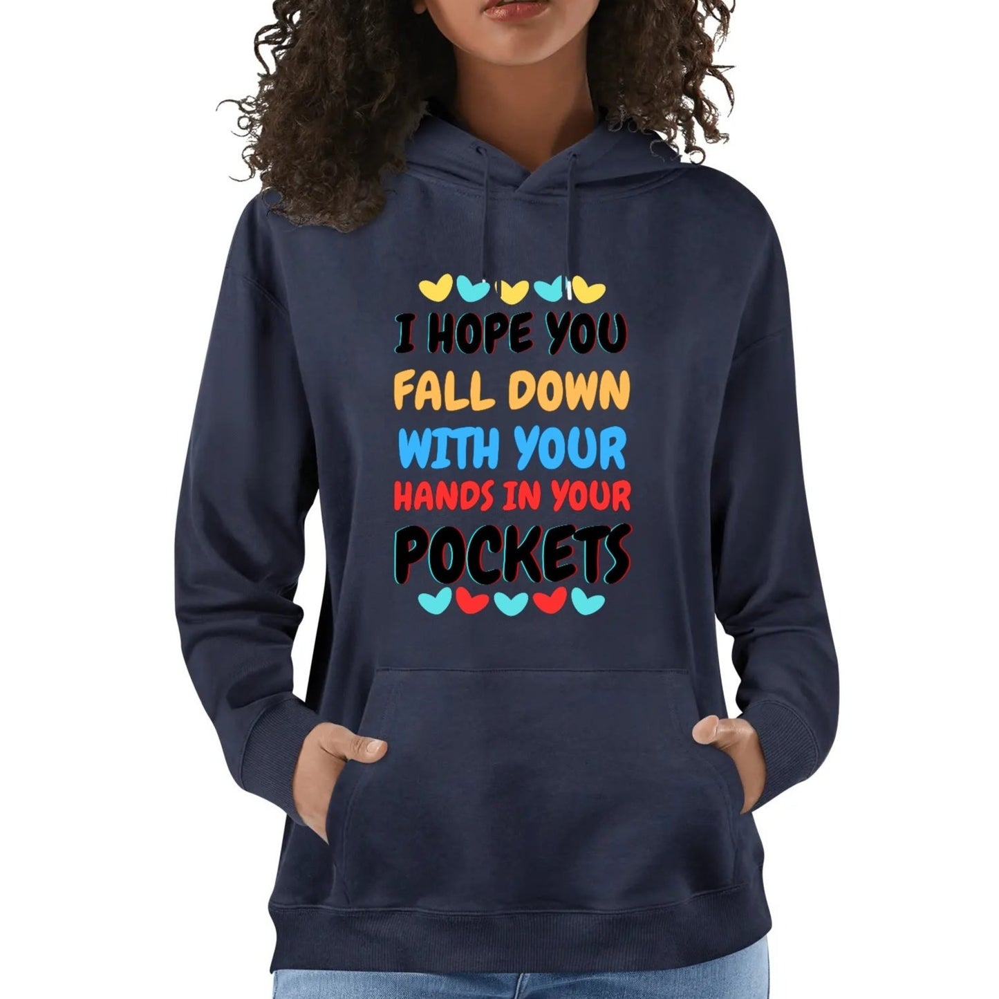 I Hope You Fall Down - Unisex Soft 100% Cotton Hoodie