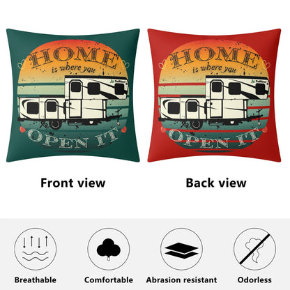 Home Is Where You Open It - TrailManor - Pillow Case Cover 18x18"