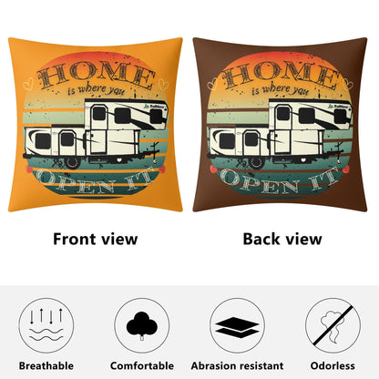 Home Is Where You Open It - TrailManor - Pillow Case Cover 18x18"