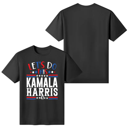 Let's Do This - Kamala Harris 47 - Women's Super Soft 100% Cotton T-Shirts