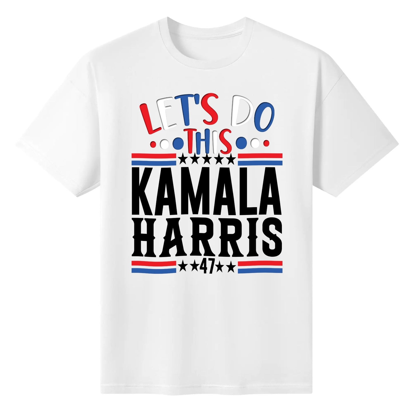 Let's Do This - Kamala Harris 47 - Women's Super Soft 100% Cotton T-Shirts