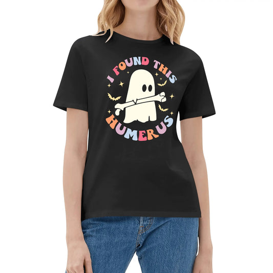 I Found This Humerus - Womens Super Soft 100% Cotton T-Shirts - Funny Halloween Tee