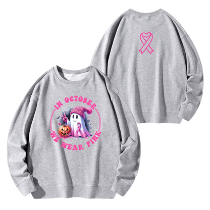 In October We Wear Pink - Unisex Soft 100% Cotton Sweatshirt