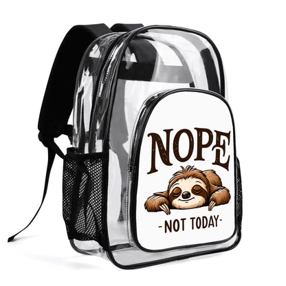 Nope Not Today - Stadium Approved Clear Backpack, Heavy Duty PVC Design for College, Work & Travel, with Adjustable Straps & Quick Security Check