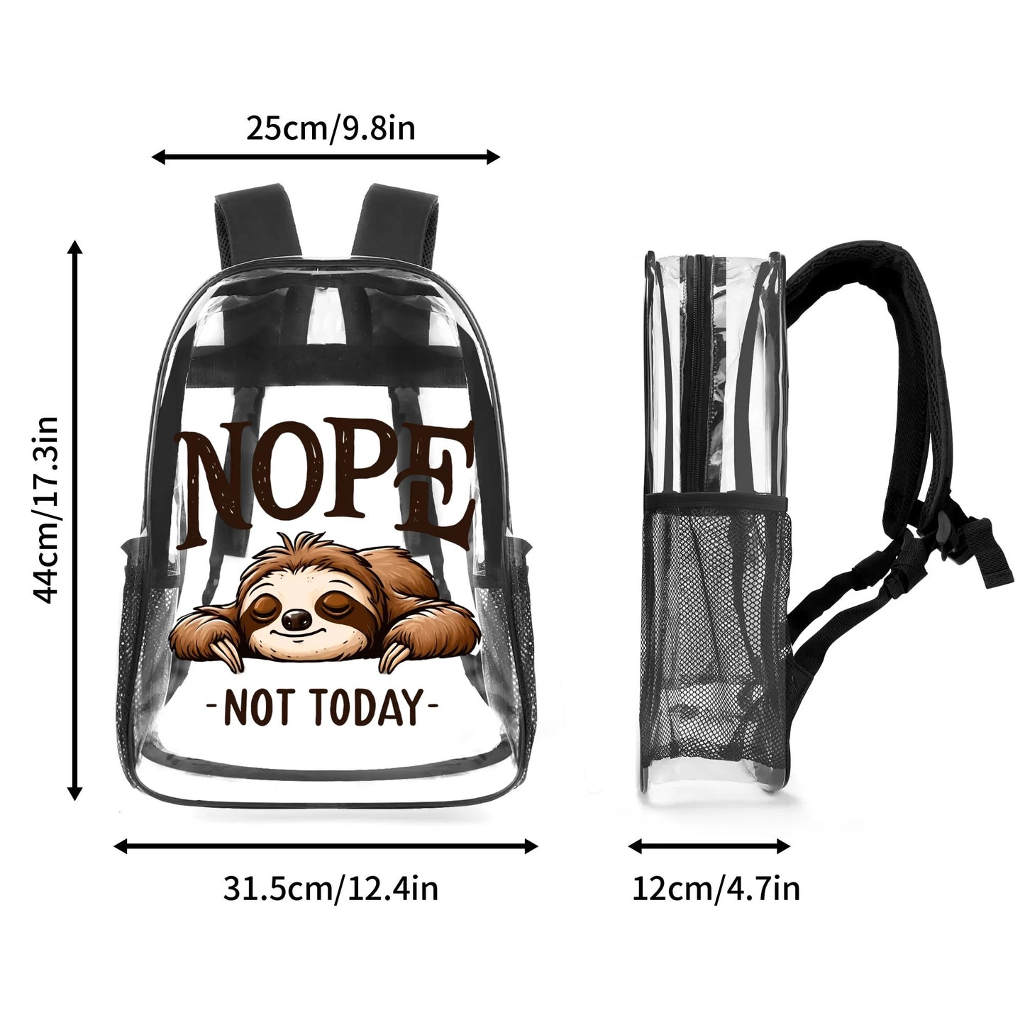 Nope Not Today - 17 Transparent See Through Backpack/Bookbag - Single Compartment