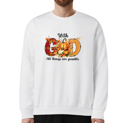 With God All Things Are Possible - Unisex Soft 100% Cotton Sweatshirt - Celebrate Fall