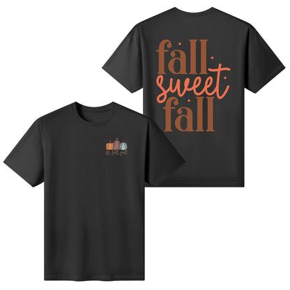 Fall Sweet Fall - Womens Super Soft 100% Cotton T-Shirt - Its Fall YAll