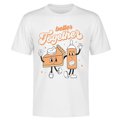 His & Hers - Better Together - Pumpkin Pie & Whipped Cream Tee -  100% Soft Cotton Retro T-Shirts