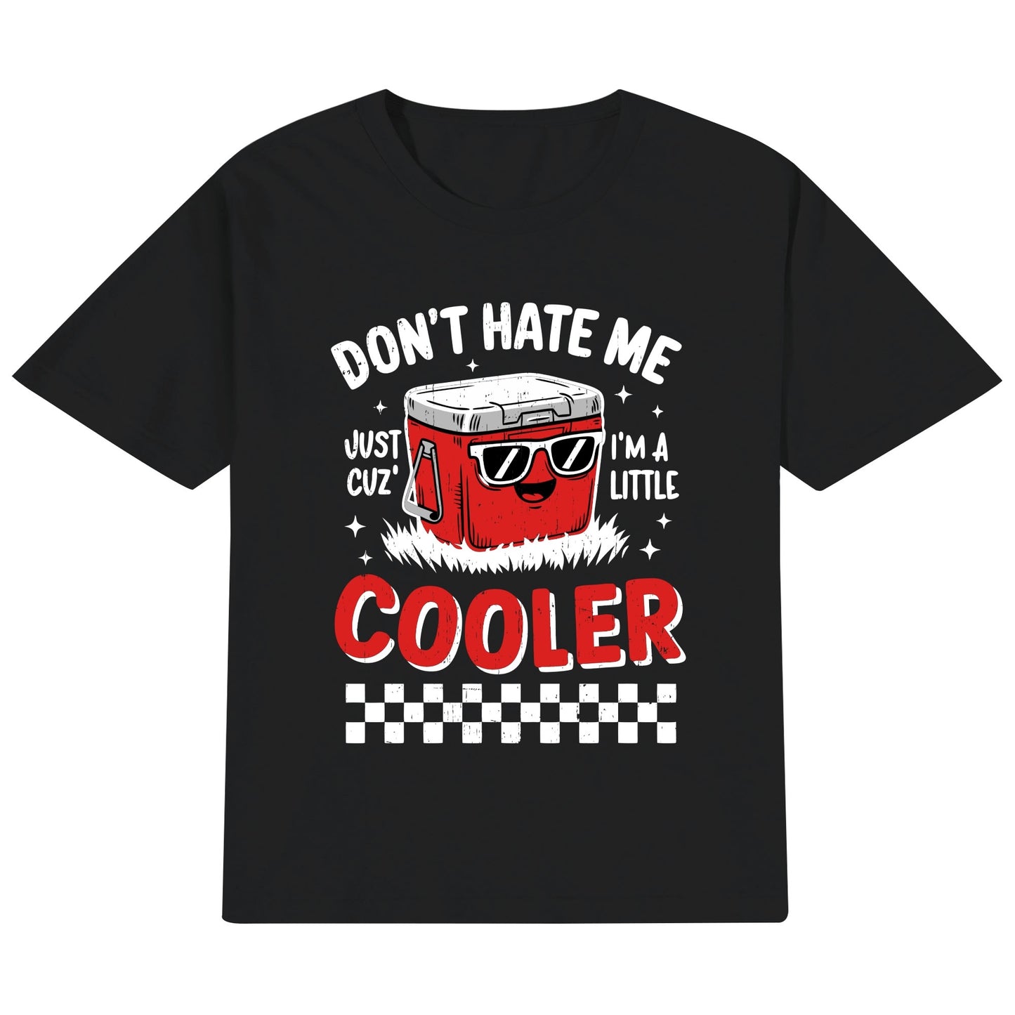 Dont Hate Me Just Cuz Im A Little Cooler - Kids 100% Soft Cotton Punny T-Shirt