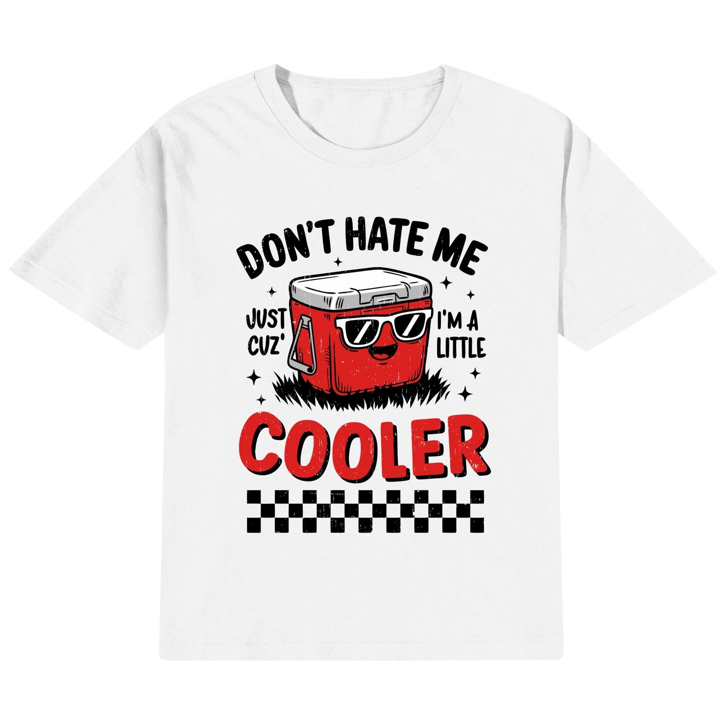 Dont Hate Me Just Cuz Im A Little Cooler - Kids 100% Soft Cotton Punny T-Shirt