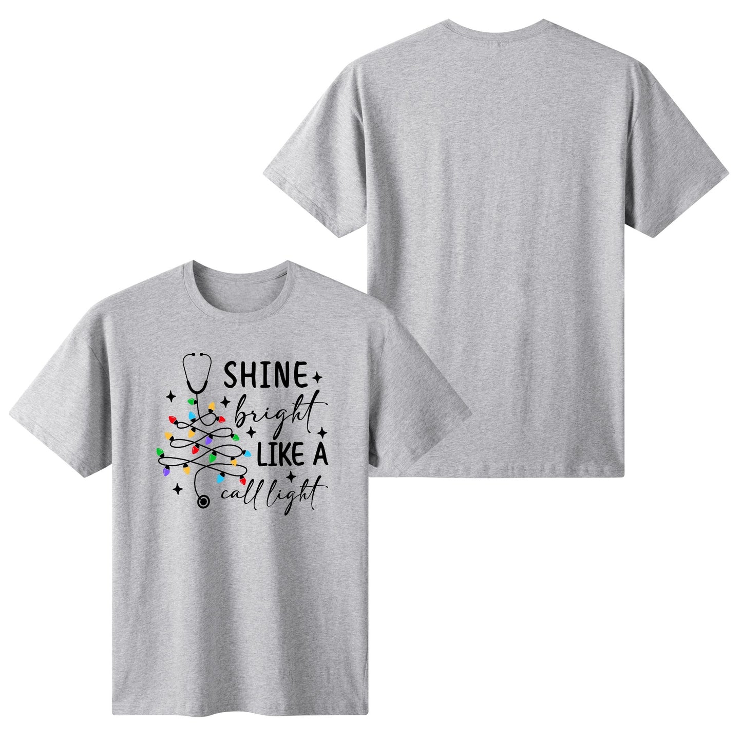 Shine Bright Like A Call Light - Womens 100% Soft Cotton Nurse Christmas T-Shirt