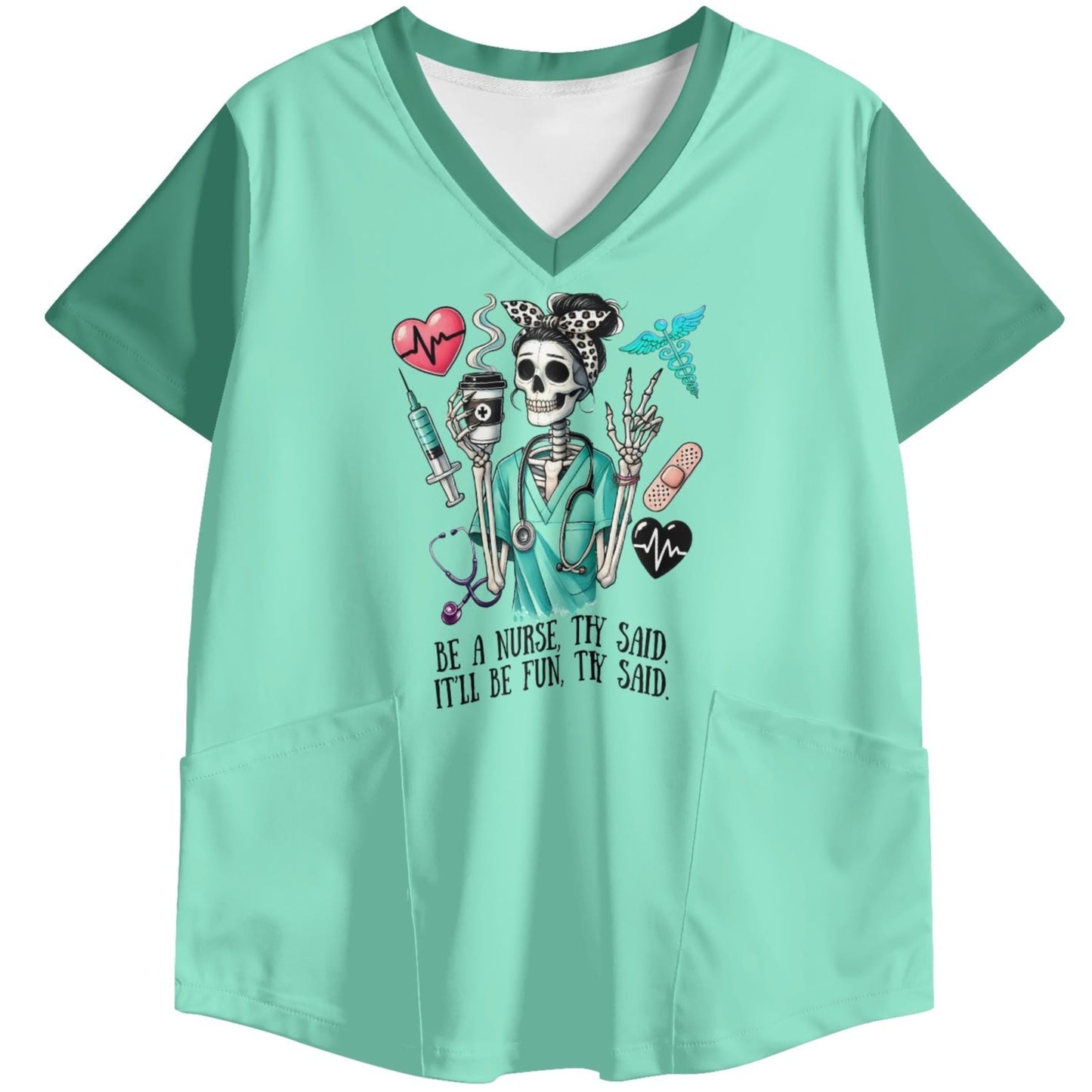 Be A Nurse They Said, It'll Be Fun They Said | Women's V-Neck Nursing Scrub Top - 2-Tone Seafoam