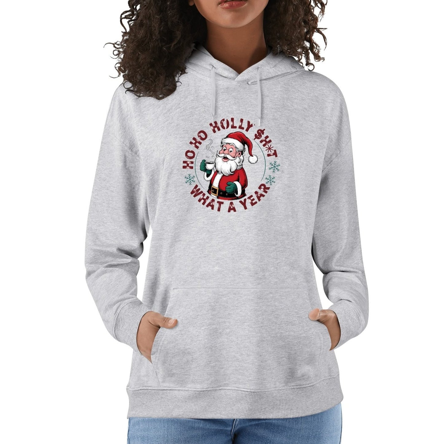 Ho Ho Holly $h*t What A Year - Womens 100% Soft Cotton Hoodie - Funny Christmas Hooded Pullover