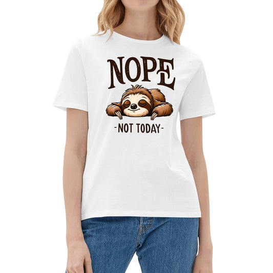 Sloth - Nope Not Today - Womens 100% Soft Cotton T-Shirt