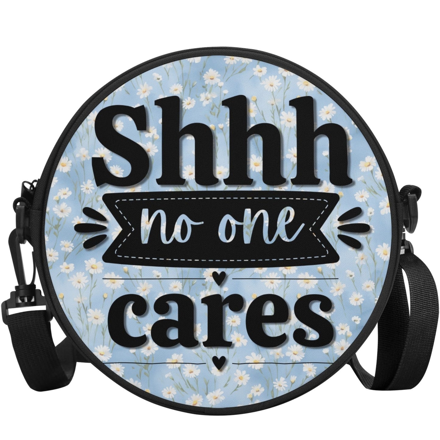 Shhh, No One Cares | Cheeky Round Satchel Bags