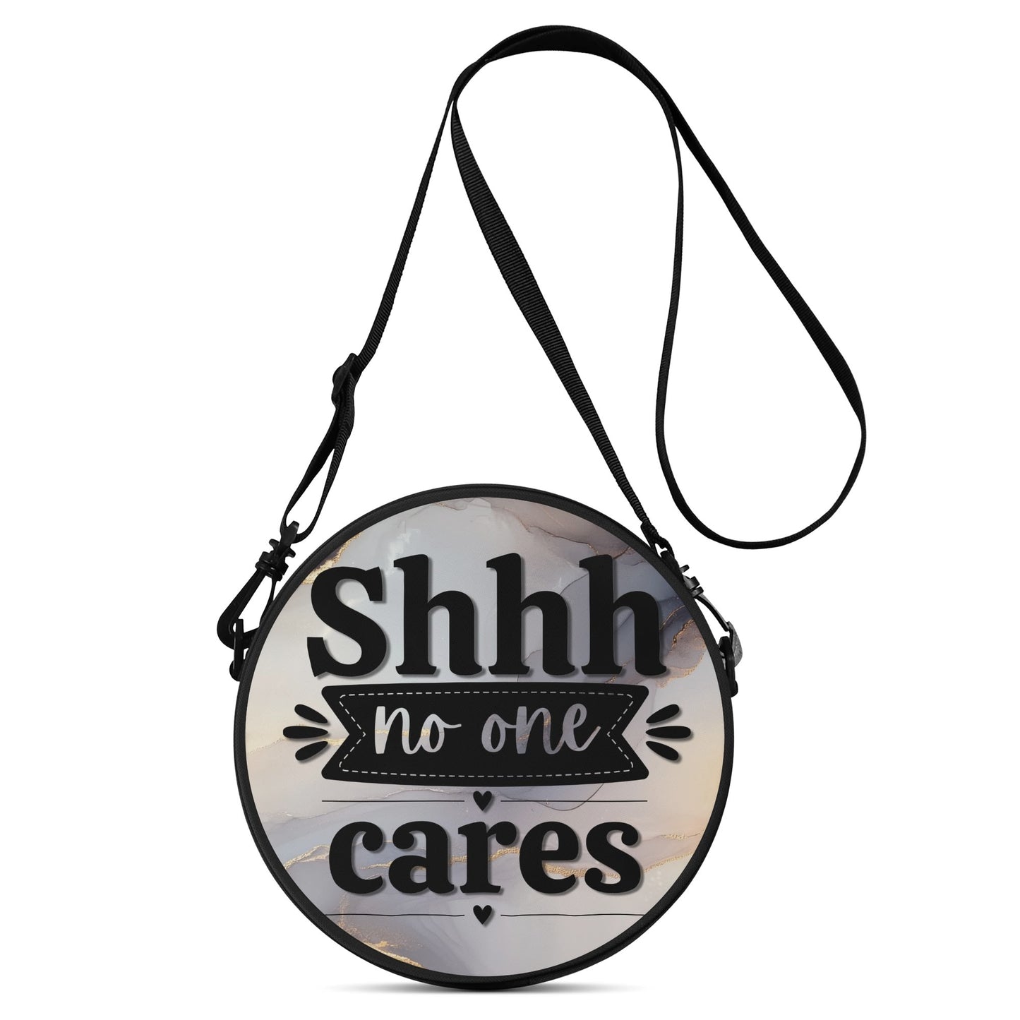 Shhh, No One Cares | Cheeky Round Satchel Bags