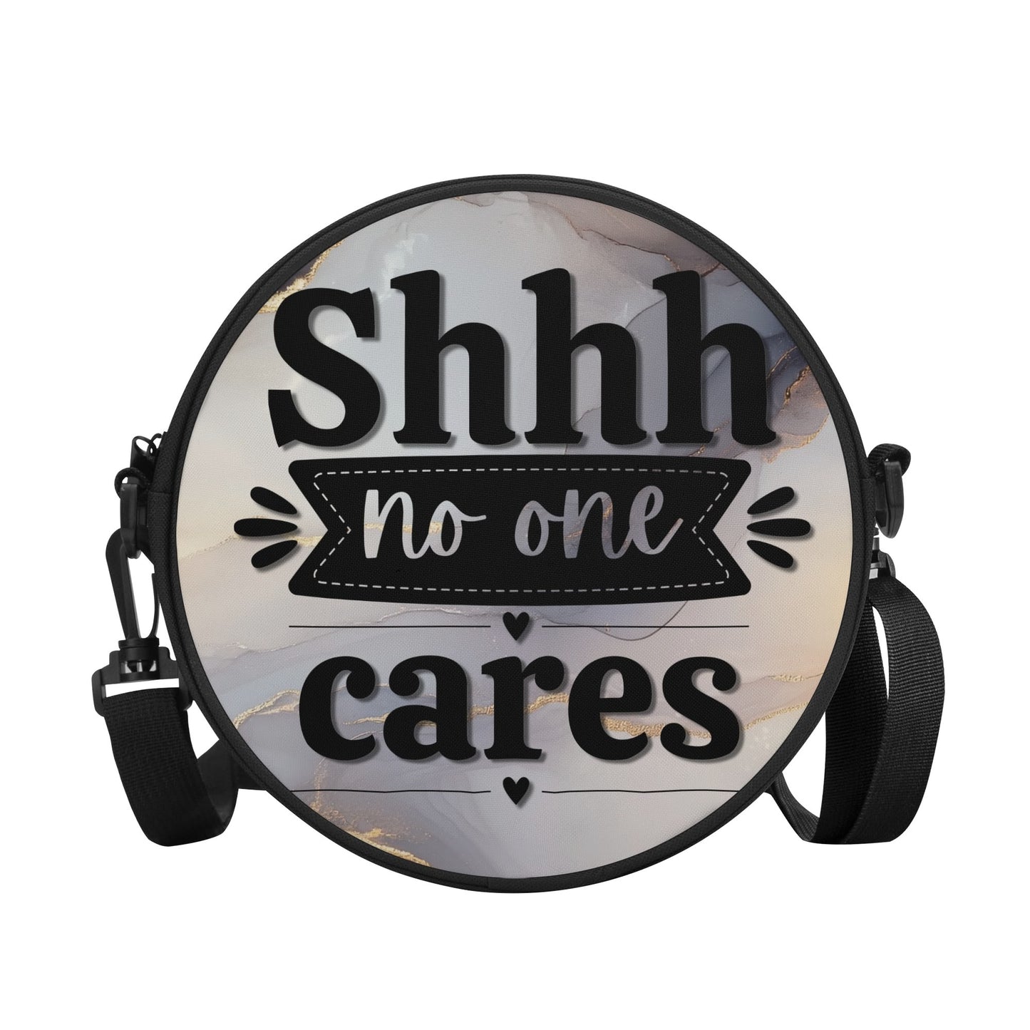 Shhh, No One Cares | Cheeky Round Satchel Bags