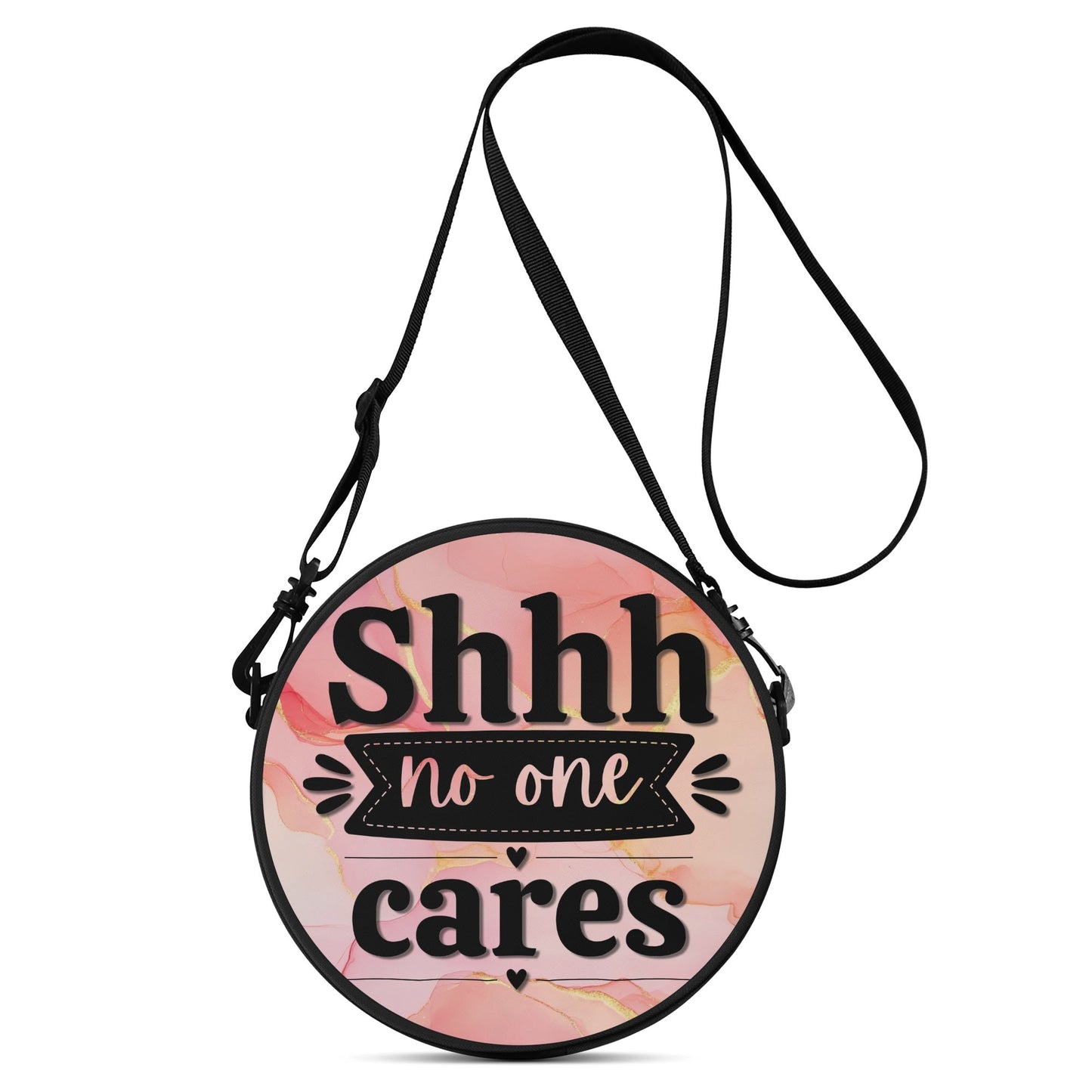 Shhh, No One Cares | Cheeky Round Satchel Bags