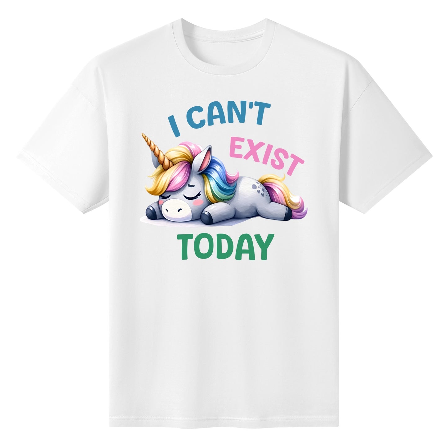 I Cant Exist Today - Unicorn Mental Health Awareness Womens 100% Soft Cotton T-Shirt