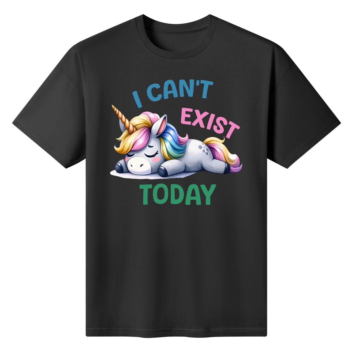 I Cant Exist Today - Unicorn Mental Health Awareness Womens 100% Soft Cotton T-Shirt