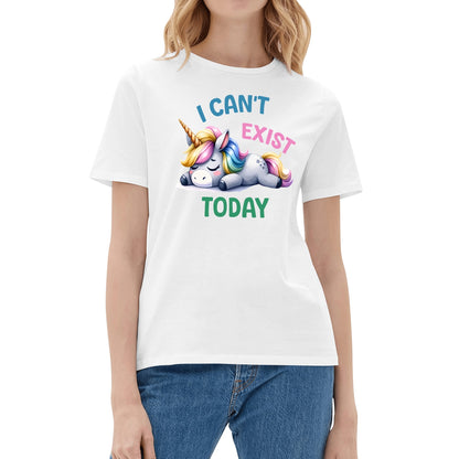 I Cant Exist Today - Unicorn Mental Health Awareness Womens 100% Soft Cotton T-Shirt