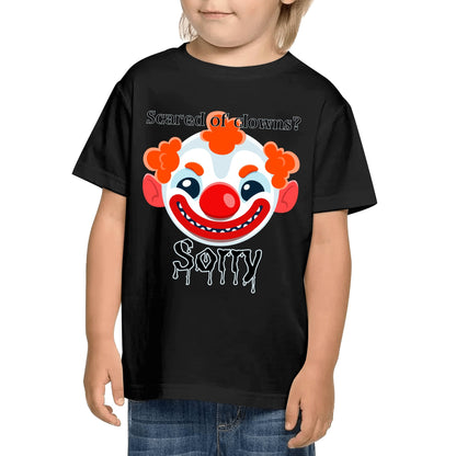 Scared of Clowns? Sorry - Kids100% Soft Cotton T-Shirt