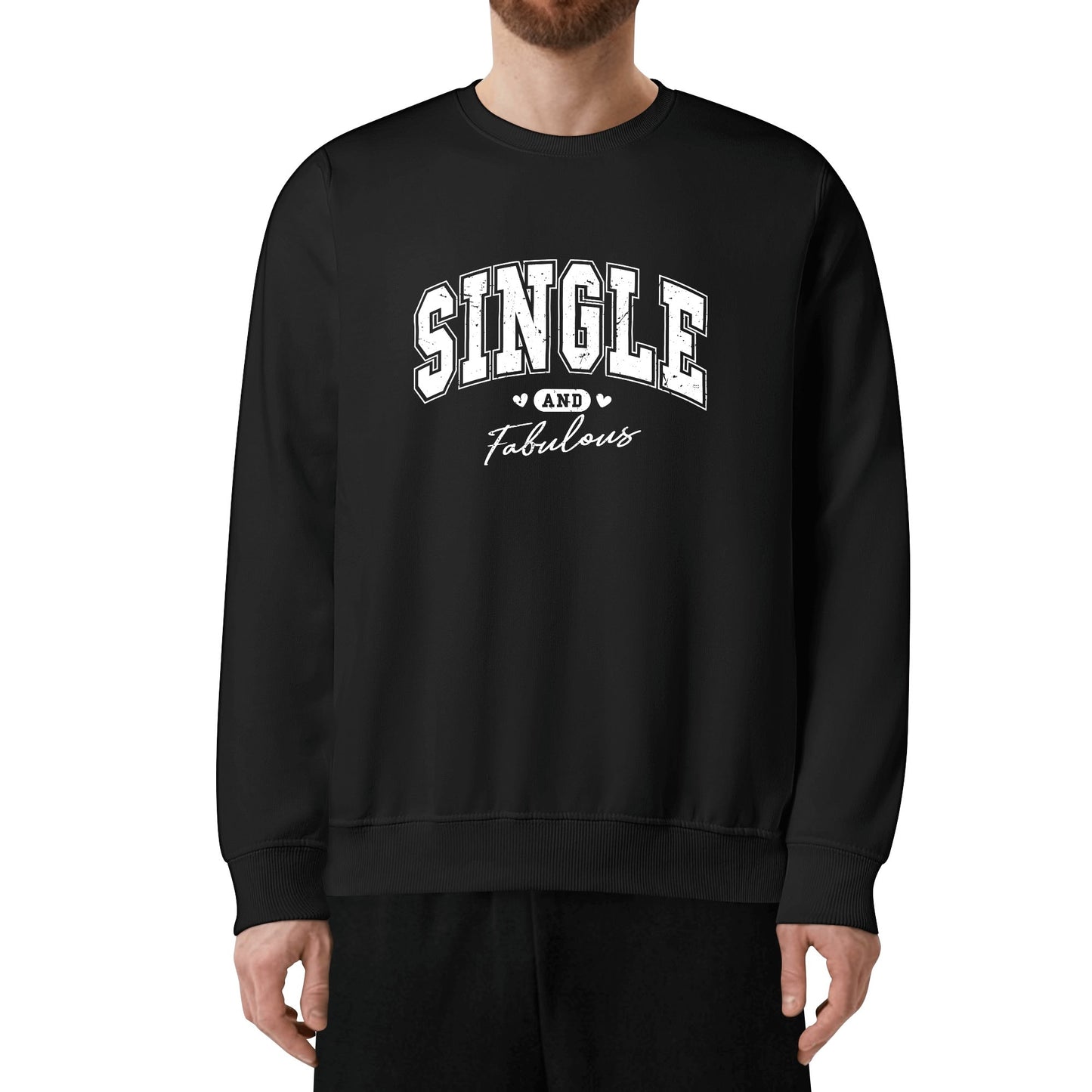 Single and Fabulous - Unisex 100% Soft Cotton Sweatshirt