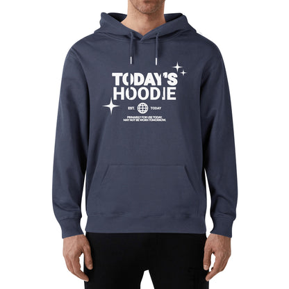 Todays Hoodie - Unisex 100% Soft Cotton Hoodie – Cozy, Stylish, and Versatile