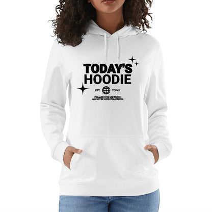 Todays Hoodie - Unisex 100% Soft Cotton Hoodie – Cozy, Stylish, and Versatile