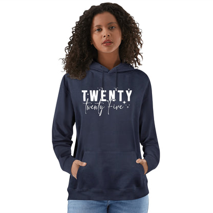 Twenty Twenty Five - 100% Soft Cotton UNISEX Hoodie - New Years Hoodie!