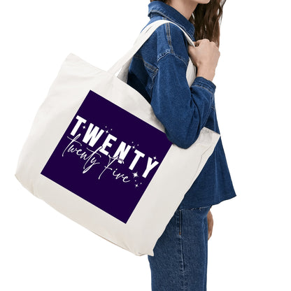 Twenty Twenty Five - Eco-Friendly Cotton Tote Bag – Spacious & Durable Design (Single-Sided Print)