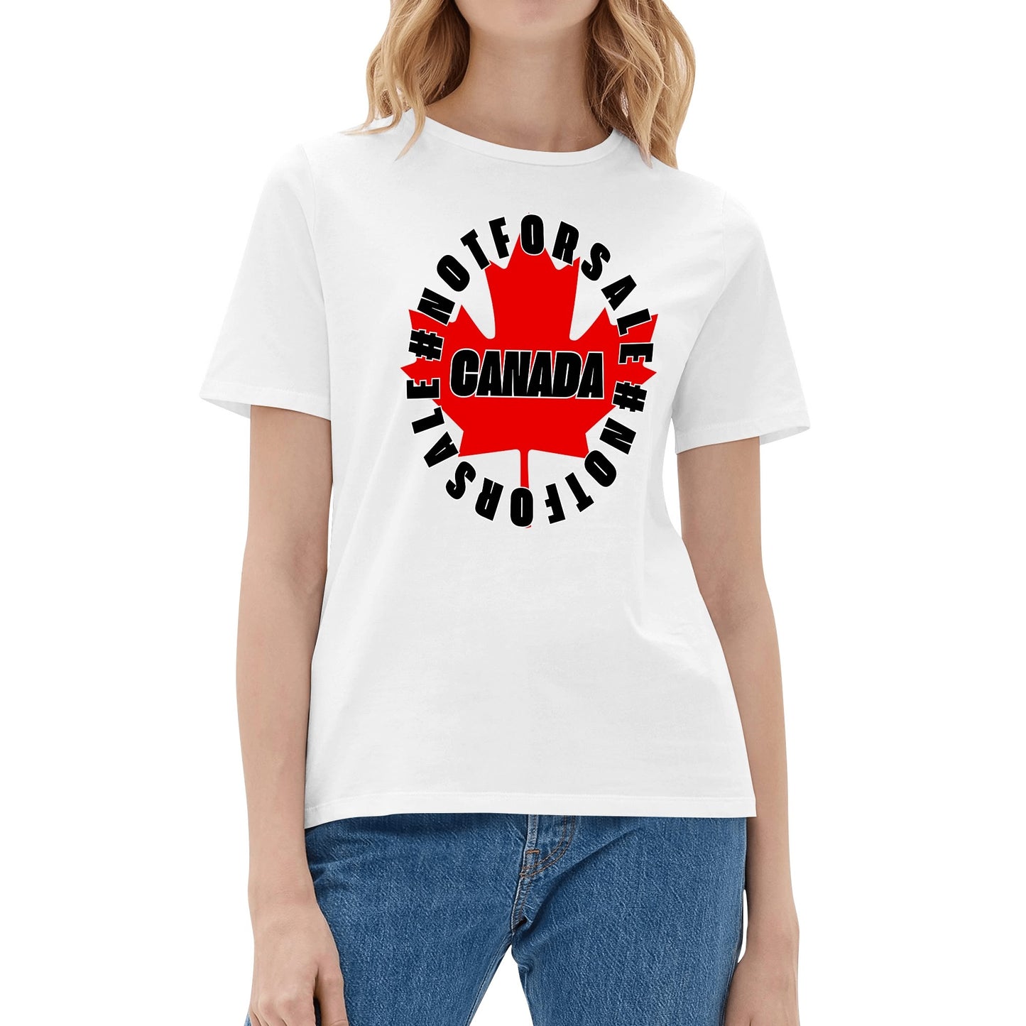 Canada Is Not For Sale - Womens 100% Soft Cotton T-Shirt