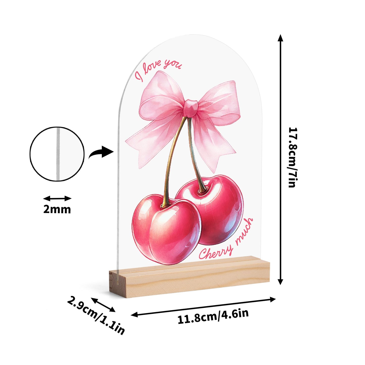 I Love You Cherry Much - Lightweight Arch Acrylic Table Sign with Wood Stand