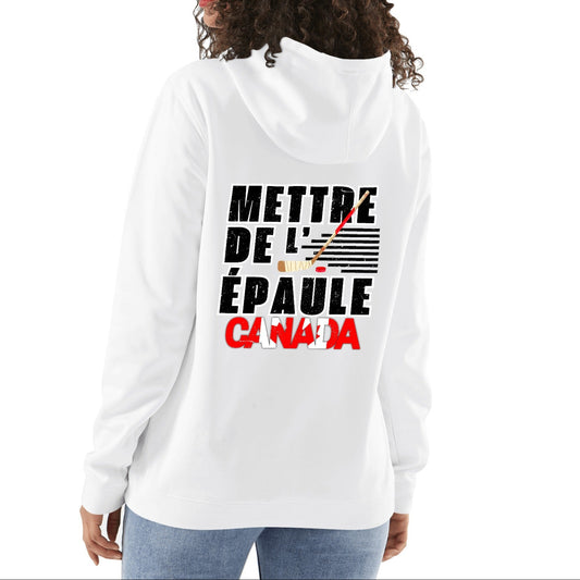 Mettre de l’épaule - Canada forte - Chandail à capuchon unisexe 100% coton doux