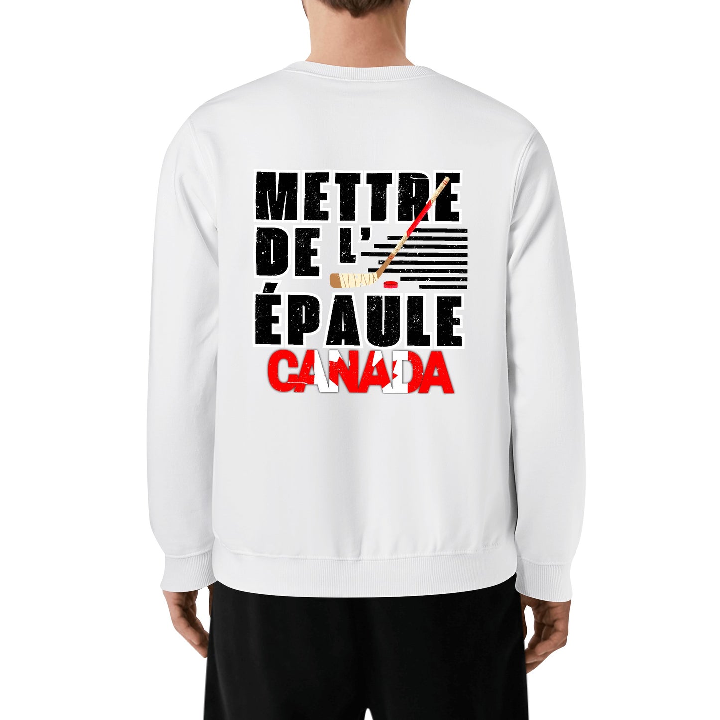 Mettre de l’épaule - Canada forte | Front & Back Print Unisex 100% Soft Cotton Sweatshirt