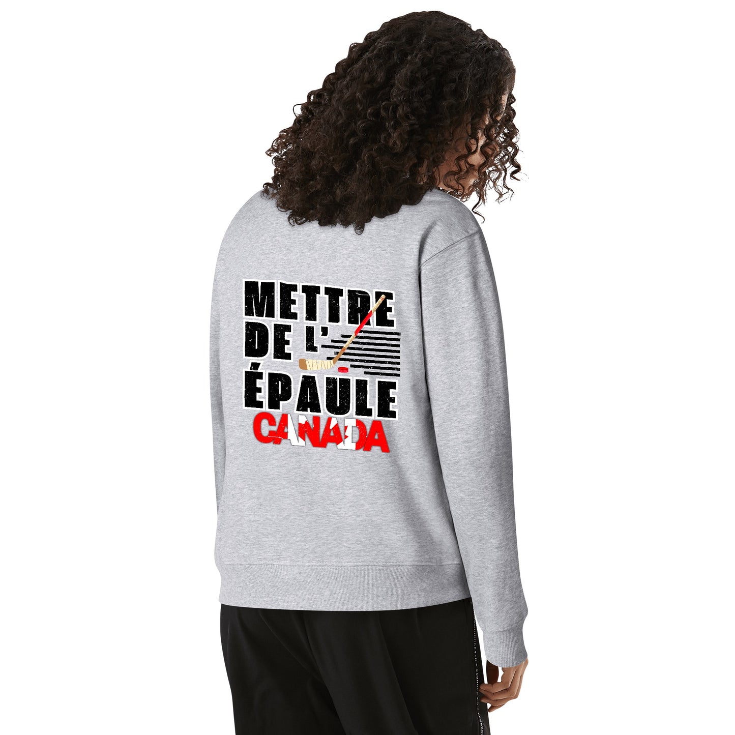 Mettre de l’épaule - Canada forte | Front & Back Print Unisex 100% Soft Cotton Sweatshirt