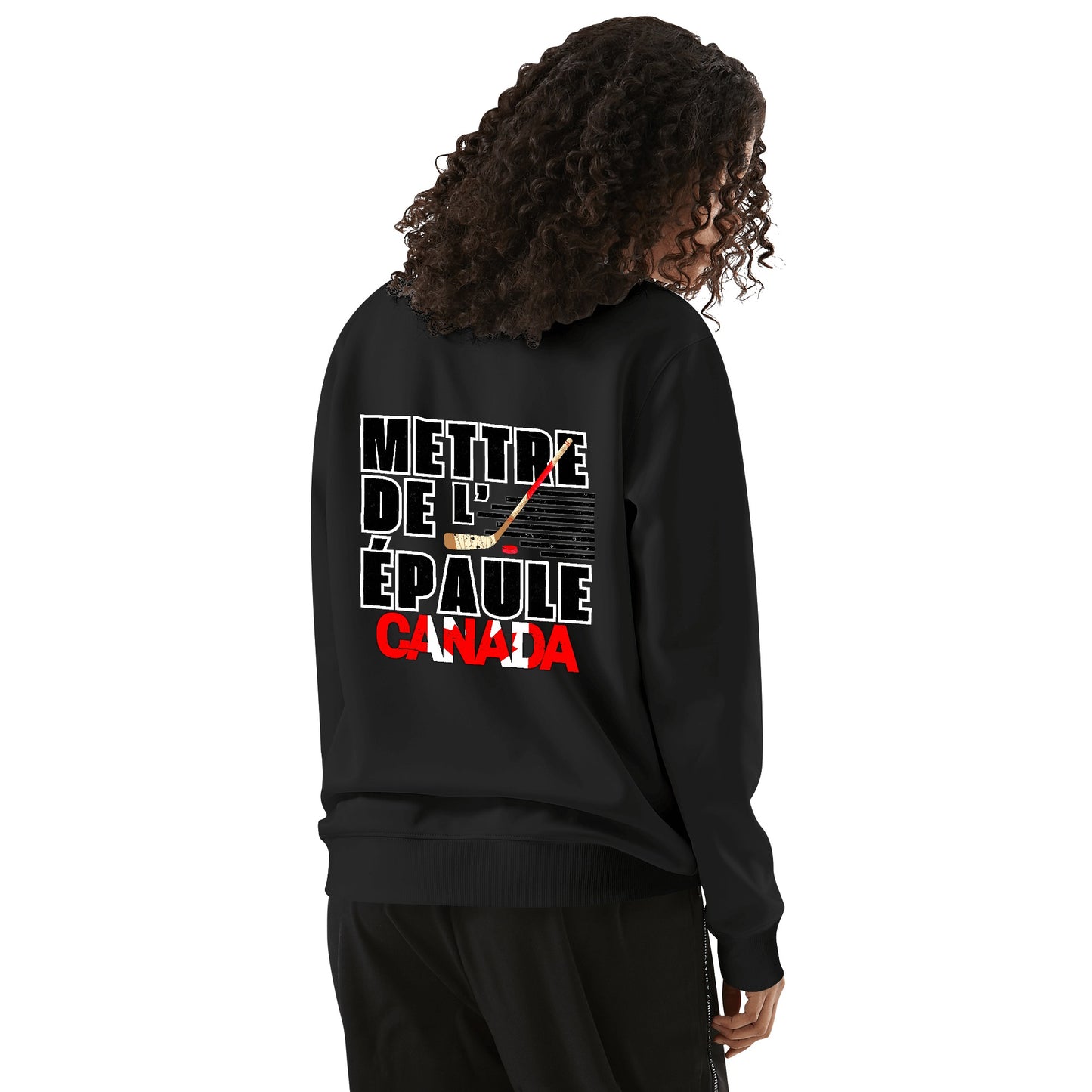 Mettre de l’épaule - Canada forte | Front & Back Print Unisex 100% Soft Cotton Sweatshirt