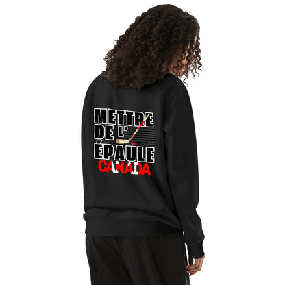 Mettre de l’épaule - Canada forte | Front & Back Print Unisex 100% Soft Cotton Sweatshirt